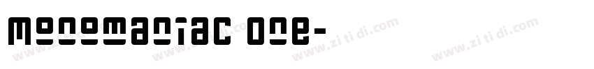 Monomaniac One字体转换